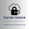iPhone 16 Series Instant Carrier Unlock